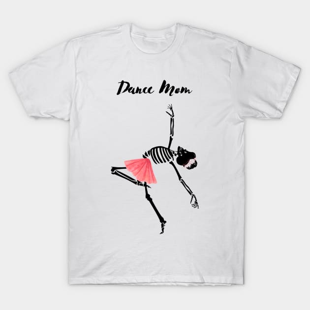 Skeleton Dance mom T-Shirt by Ravenbachs